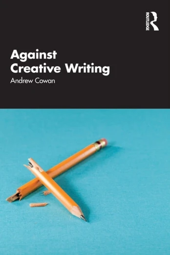 Against Creative Writing - Minkštas viršelis
