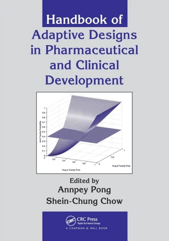 Handbook of Adaptive Designs in Pharmaceutical and Clinical Development