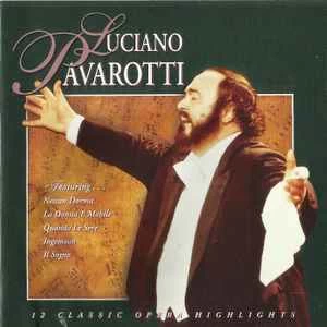 CD Luciano Pavarotti - 12 Classic Opera Highlights