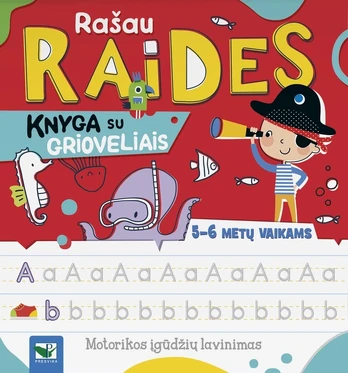 Rašau raides. Knyga su grioveliais. 6-7 metų vaikams