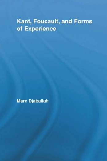 Kant, Foucault, and Forms of Experience - Minkštas viršelis