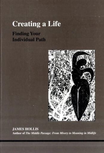 Creating a Life, Finding Your Individual Path