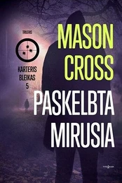 Paskelbta mirusia. Karteris Bleikas. 5 kaina