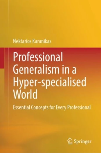 Professional Generalism in a Hyper-specialised World