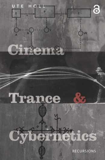 Cinema, Trance and Cybernetics