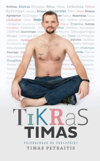 Tikras Timas. Psichologas be paslapčių?