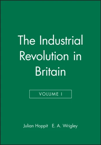 Industrial Revolution in Britain I, Volume 2