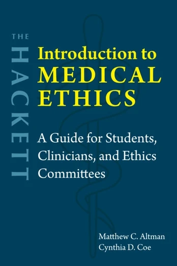 Hackett Introduction to Medical Ethics