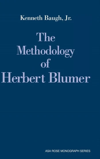 Methodology of Herbert Blumer