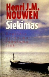 Siekimas. Dvasinio gyvenimo tobulumo link