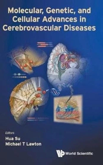 Molecular, Genetic, And Cellular Advances In Cerebrovascular Diseases