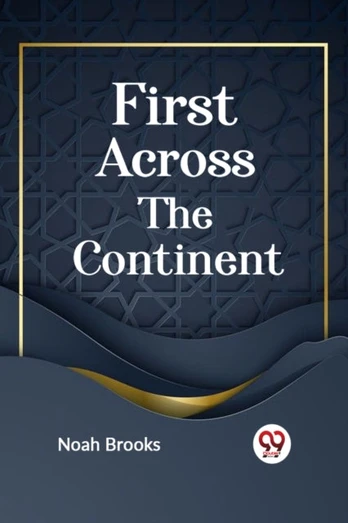 First Across the Continent