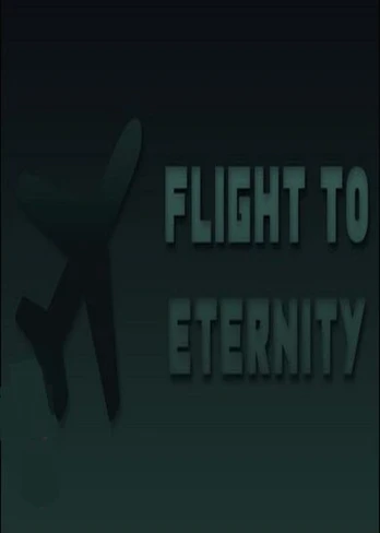 Flight To Eternity