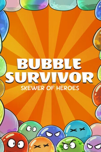 Skewer Of Heroes: Bubble Survivors PC