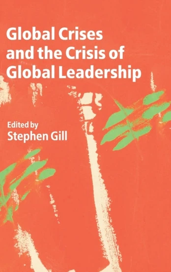 Global Crises and the Crisis of Global Leadership