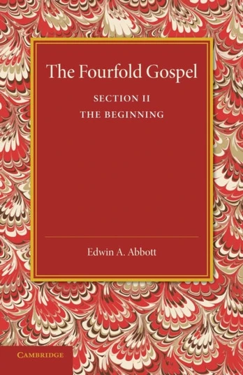 Fourfold Gospel: Volume 2, The Beginning