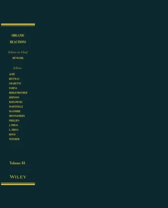 Organic Reactions, Volume 84