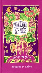 Padainuosim mes suėję. Dainynas