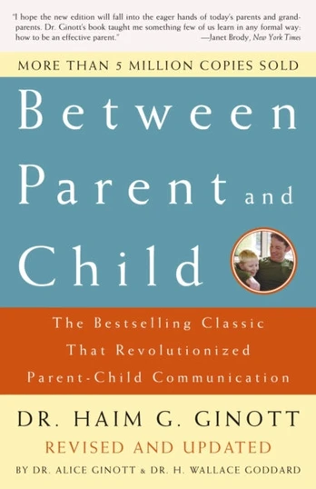 Between Parent and Child: Revised and Updated