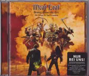 CD Meat Loaf - Braver Than We Are