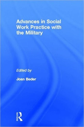 Advances in Social Work Practice with the Military