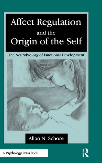 Affect Regulation and the Origin of the Self