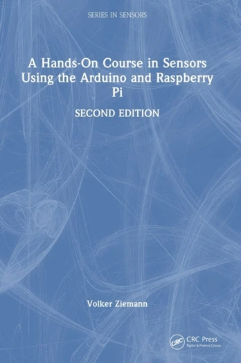 Hands-On Course in Sensors Using the Arduino and Raspberry Pi