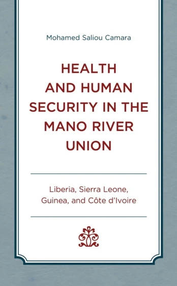 Health and Human Security in the Mano River Union