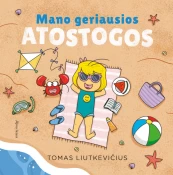 Mano geriausios atostogos kaina
