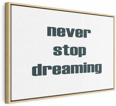 Artgeist Paveikslas - Never Stop Dreaming (1 Part) Wide