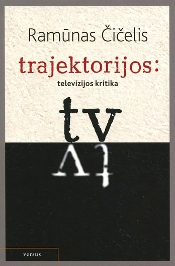 Trajektorijos: televizijos kritika