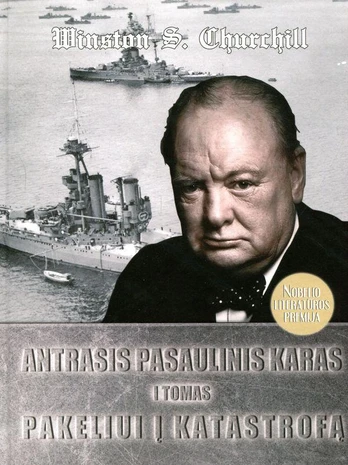 Antrasis pasaulinis karas. Pakeliui į katastrofą, I tomas