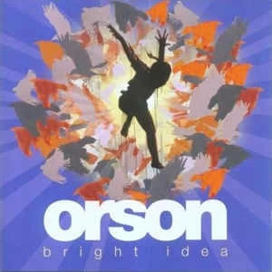 CD Orson - Bright Idea