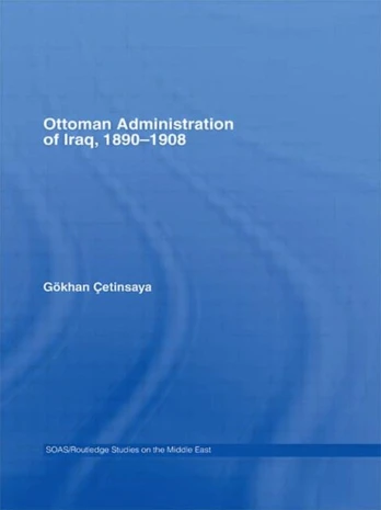 Ottoman Administration of Iraq, 1890-1908