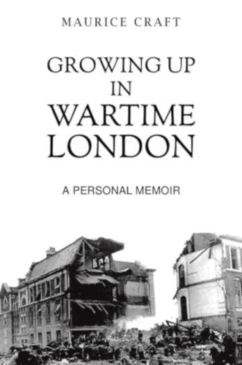 Growing Up in Wartime London