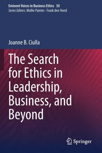 Search for Ethics in Leadership, Business, and Beyond
