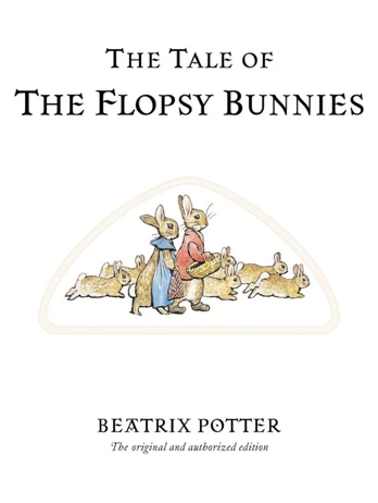 Tale of The Flopsy Bunnies