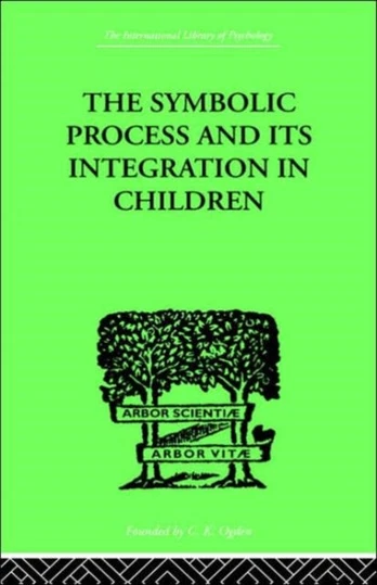 Symbolic Process and Its Integration In Children