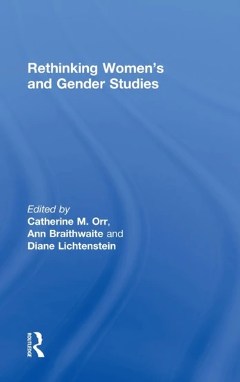 Rethinking Women's and Gender Studies