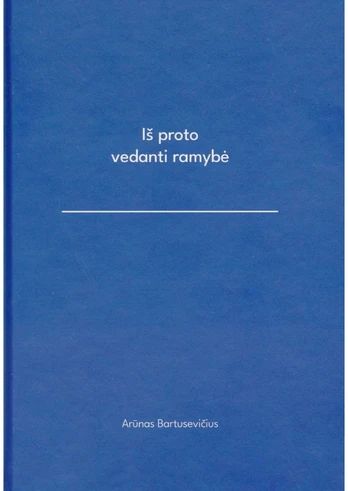 Iš proto vedanti ramybė