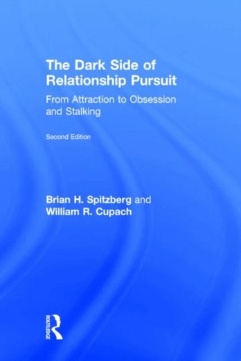 Dark Side of Relationship Pursuit