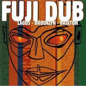 CD Adewale Ayuba* - Fuji Dub Lagos-Brooklyn-Brixton