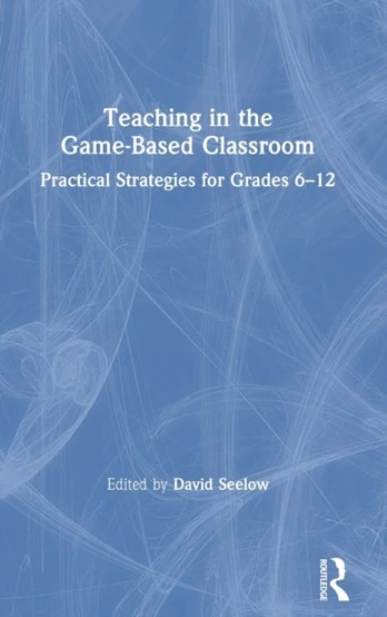 Teaching in the Game-Based Classroom