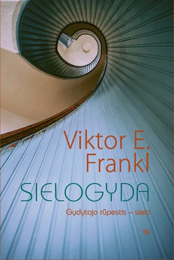 Sielogyda: gydytojo rūpestis – siela