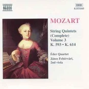 CD Mozart* - & Éder Quartet, & János Fejérvári - String Quintets (Complete) Volume 3 - K. 593 • K. 614