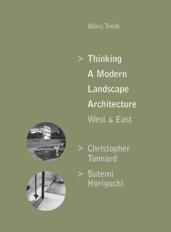 Thinking a Modern Landscape Architecture, West & East