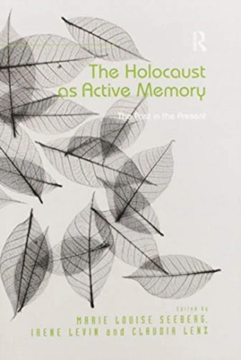 Holocaust as Active Memory