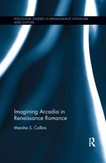Imagining Arcadia in Renaissance Romance - Kietas viršelis