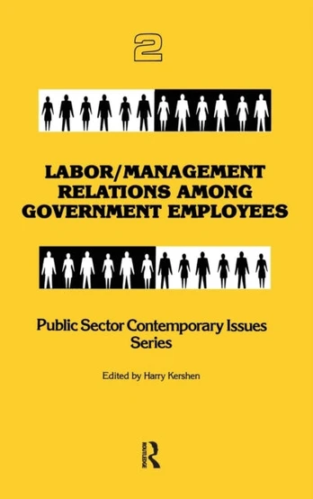 Labor/management Relations Among Government Employees