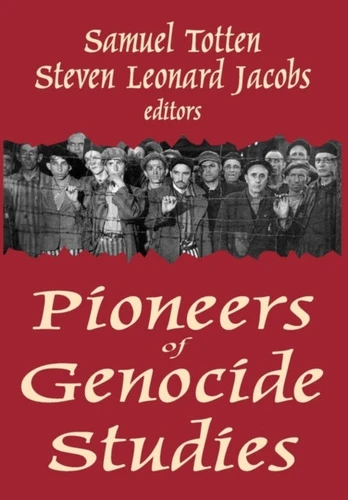 Pioneers of Genocide Studies